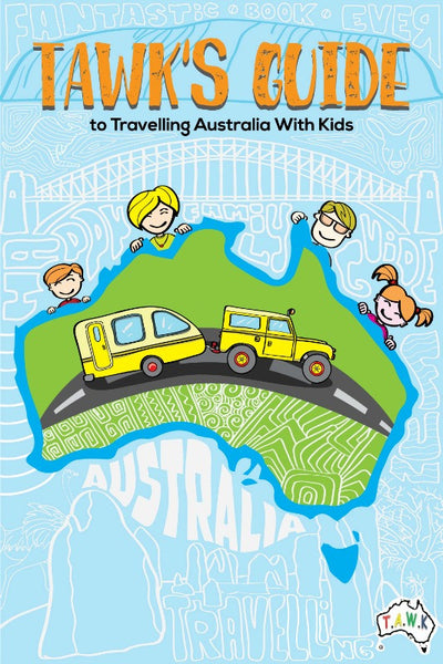 TAWK-Guide to Travelling Australia With Kids eBook